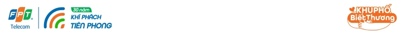 FPT Telecom — Khu phố biết thương